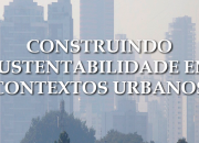 Capa do livro Construindo Sustentabilidade em Contextos Urbanos